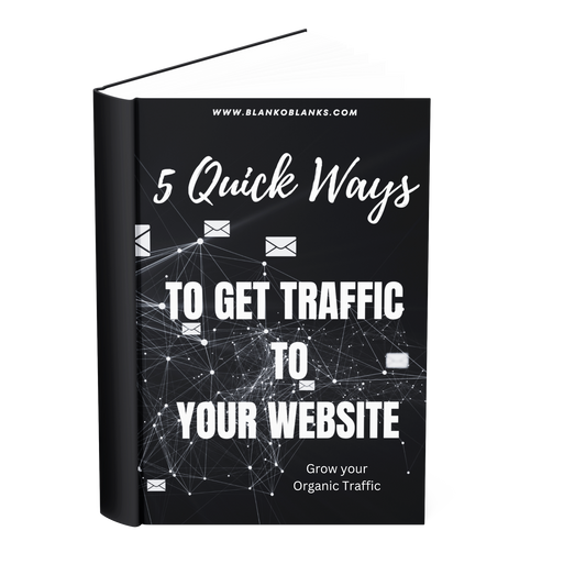 5 Quick Ways to get Traffic to your Website E-Book