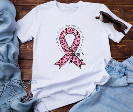 Be Strong Be Brave Breast Cancer DTF Transfer